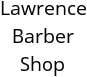 Lawrence Barber Shop Hours of Operation