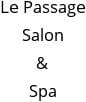 Le Passage Salon & Spa Hours of Operation