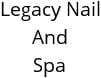 Legacy Nail And Spa Hours of Operation
