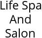 Life Spa And Salon Hours of Operation