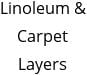 Linoleum & Carpet Layers Hours of Operation