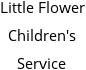Little Flower Children's Service Hours of Operation