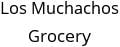 Los Muchachos Grocery Hours of Operation