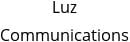 Luz Communications Hours of Operation