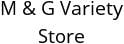M & G Variety Store Hours of Operation