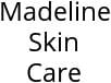 Madeline Skin Care Hours of Operation
