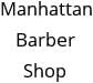 Manhattan Barber Shop Hours of Operation