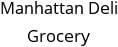 Manhattan Deli Grocery Hours of Operation