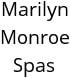 Marilyn Monroe Spas Hours of Operation