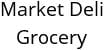 Market Deli Grocery Hours of Operation