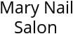 Mary Nail Salon Hours of Operation
