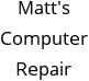 Matt's Computer Repair Hours of Operation