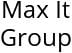 Max It Group Hours of Operation