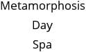 Metamorphosis Day Spa Hours of Operation
