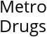 Metro Drugs Hours of Operation