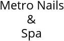 Metro Nails & Spa Hours of Operation