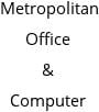 Metropolitan Office & Computer Hours of Operation