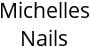 Michelles Nails Hours of Operation