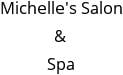 Michelle's Salon & Spa Hours of Operation