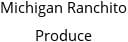 Michigan Ranchito Produce Hours of Operation