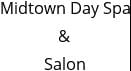 Midtown Day Spa & Salon Hours of Operation