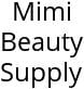 Mimi Beauty Supply Hours of Operation