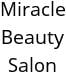 Miracle Beauty Salon Hours of Operation
