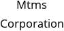 Mtms Corporation Hours of Operation
