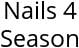 Nails 4 Season Hours of Operation