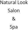 Natural Look Salon & Spa Hours of Operation
