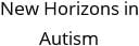 New Horizons in Autism Hours of Operation