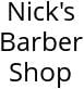Nick's Barber Shop Hours of Operation