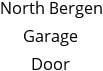 North Bergen Garage Door Hours of Operation