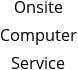 Onsite Computer Service Hours of Operation