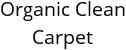 Organic Clean Carpet Hours of Operation