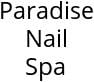 Paradise Nail Spa Hours of Operation