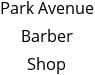 Park Avenue Barber Shop Hours of Operation