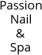 Passion Nail & Spa Hours of Operation