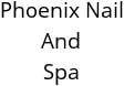 Phoenix Nail And Spa Hours of Operation