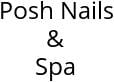 Posh Nails & Spa Hours of Operation