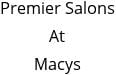 Premier Salons At Macys Hours of Operation