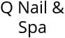 Q Nail & Spa Hours of Operation