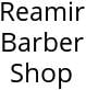 Reamir Barber Shop Hours of Operation