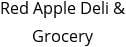 Red Apple Deli & Grocery Hours of Operation