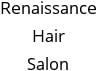 Renaissance Hair Salon Hours of Operation