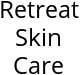 Retreat Skin Care Hours of Operation