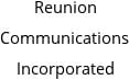 Reunion Communications Incorporated Hours of Operation