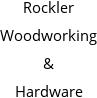 Rockler Woodworking & Hardware Hours of Operation