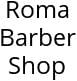 Roma Barber Shop Hours of Operation