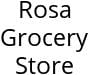Rosa Grocery Store Hours of Operation